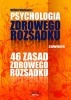 Psychologia i 46 zasad zdrowego rozsądku / Witold Wójtowicz