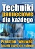 Ebook Techniki pamięciowe dla każdego / Andrzej Bubrowiecki