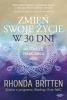 Ebook Zmień swoje życie w 30 dni / Rhonda Britten