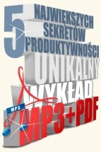 Wykład audio 5 największych sekretów produktywności / Sebastian Schabowski