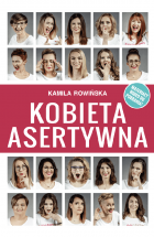 Książka "Kobieta Asertywna" - Kamila Rowińska