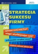 Ebook Strategia sukcesu firmy / Sebastian Kątek