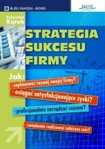 Ebook Strategia sukcesu firmy / Sebastian Kątek